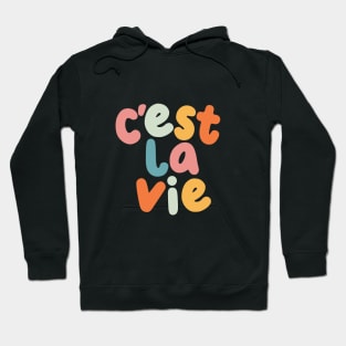 C'est La Vie in Black Peach Fuzz Pink Apricot Yellow Blue and Orange Hoodie